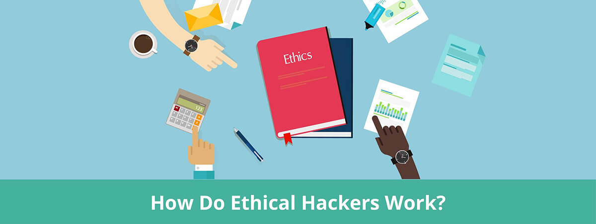 How Ethical Hackers Work