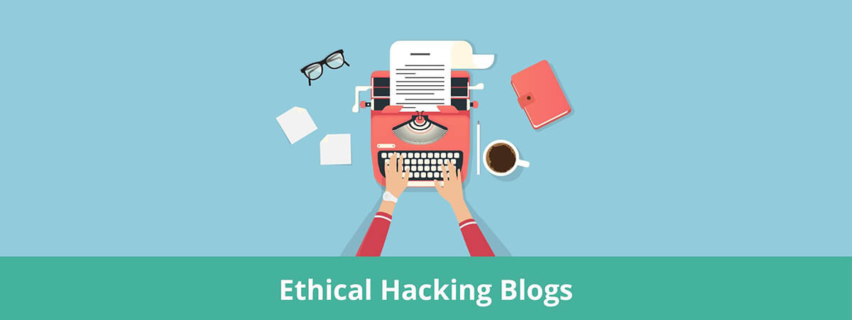 Ethical Hacking Blogs