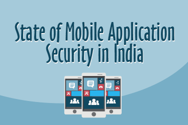 State of Mobile App Sec in India 2014