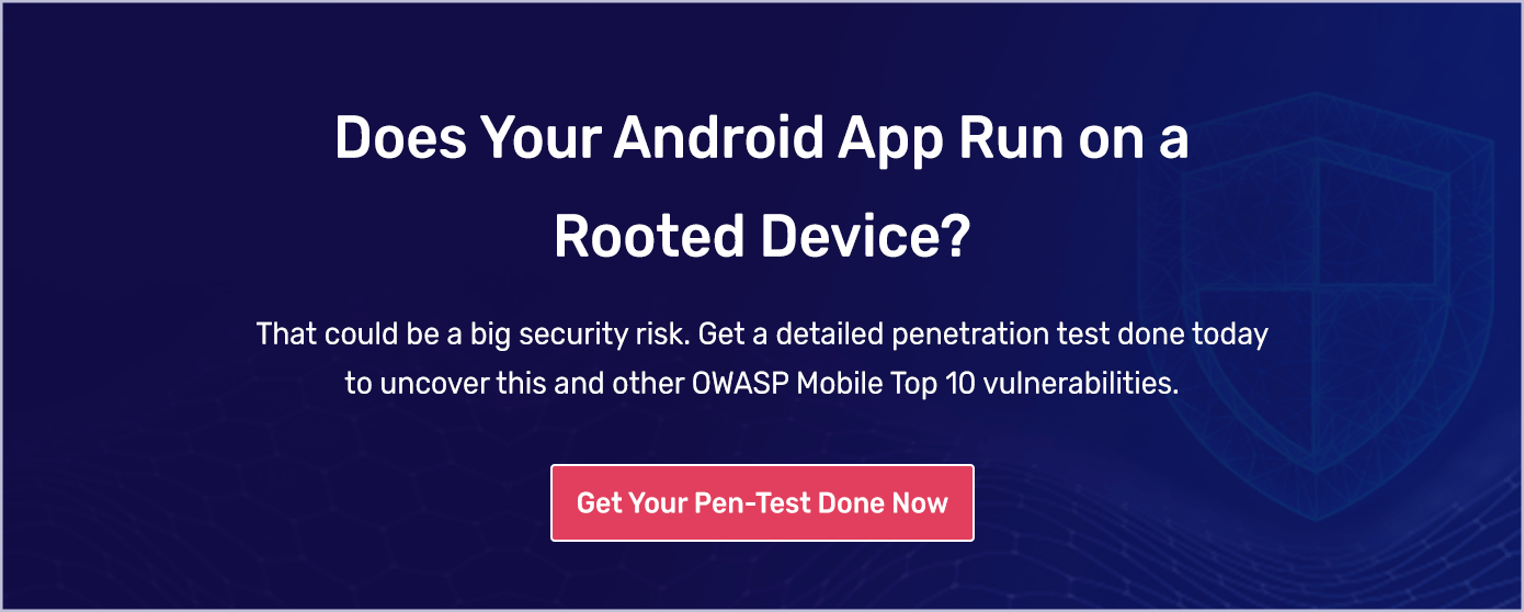 Does Your Android App Run on a Rooted Device?