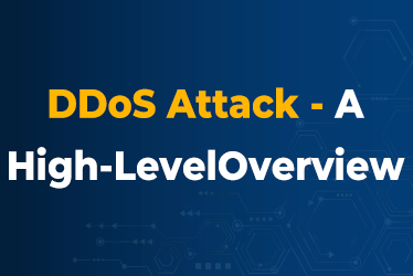 DDoS-Attack-A-High-Level-Overview