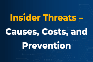 Insider-Threats-Causes-Costs-and-Prevention