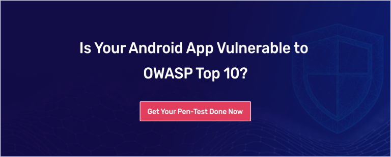 Android Application Penetration Testing Checklist | Indusface Blog