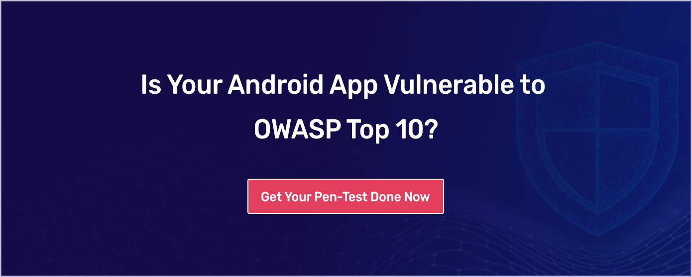Is your android app vulnerable to OWASP Top 10?