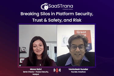 Breaking Silos in Platform Security, Trust & Safety, and Risk - Mona Salvi (Sr. Director, HubSpot)
