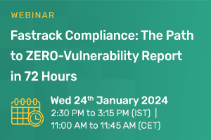 The Path to Zero Vulnerability Report in 72 hours