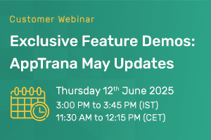 Exclusive Feature Demos: AppTrana May Updates
