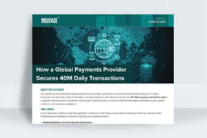 How a Global Payments Provider Secures 40 Million Daily Transactions