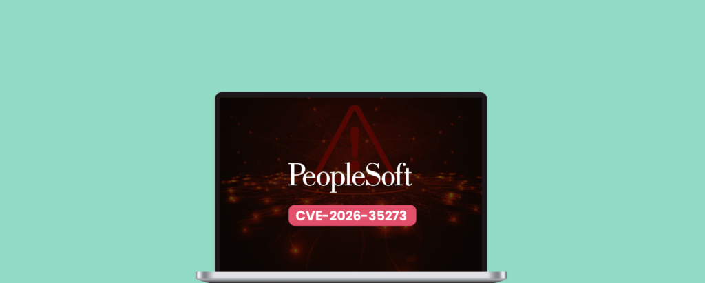<em>CVE-2026-35273</em>: Active Exploitation of<em> Oracle PeopleSoft Zero-Day </em>Vulnerability
